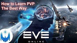 BEST Way to Learn PvP in Eve Online!!