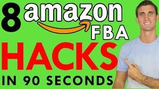 8 Amazon FBA Hacks in 90 Seconds!!