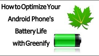 How to Optimize Your Android Phone's Battery Life with Greenify