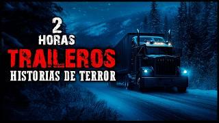 Historias de Terror de TRAILEROS en CARRETERA | Recopilación de Relatos