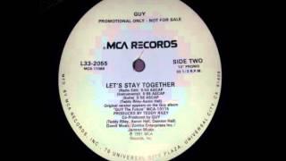 Guy - Let's Stay Together (Suite)