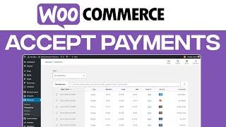 WooCommerce  Payment Setup | How To Accept Payments With Woocomerce 2023