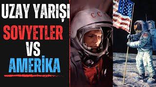 UZAY YARIŞI Sovyetler vs Amerika