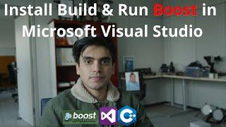 Install, Build and Run Boost in Microsoft Visual Studio