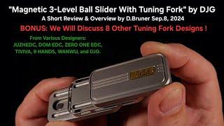 "Roar" Magnetic 3-Level Ball Slider w/Tuning Fork" by DJG - A Short Review by Dan Bruner Sep.8, 2024