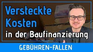 Versteckte Kosten in der Baufinanzierung - Die Kostenfallen