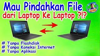cara transfer file laptop ke laptop tanpa kabel