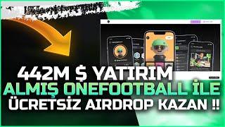 442 M $ Yatırım Almış OneFootball İle Ücretsiz Airdrop Kazan !!