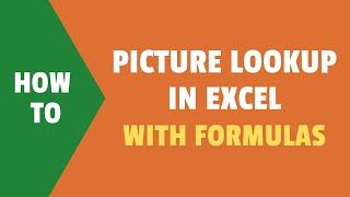 Picture LOOKUP (Image Lookup) in Excel using Formulas
