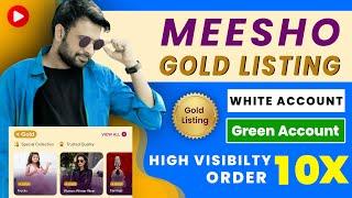 Meesho Gold Listing Green Ac | Meesho Selling Complete Guide 2024 | How to Grow order on Meesho 2024