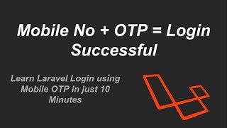 Mobile and OTP login in Laravel