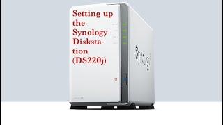 Unboxing and setting up the Synology DS220j