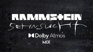 Rammstein - Sehnsucht (Dolby Atmos Mix)