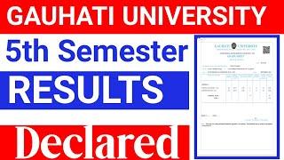 Gauhati University 5th semester results declared