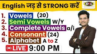 English शुरुआत से पढ़े - Vowels / Semi Vowels / Consonants / Alphabet By Dharmendra Sir