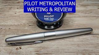 Pilot Metropolitan Review Best Beginner Fountain Pen