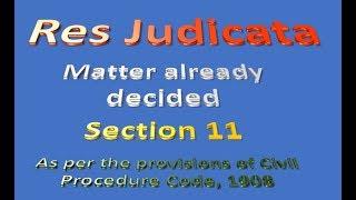 Res Judicata  (Section 11)