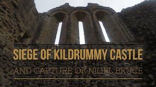 Siege of Kildrummy Castle and Capture of Nigel Bruce