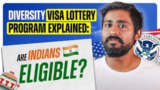 Visa Lottery Program Explained: Are Indians Eligible?