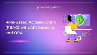 Role Based Access Control RBAC with API Gateway and OPA
