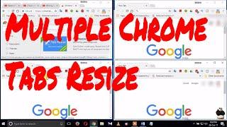 How to Use Multiple Chrome Tabs at the Same Time | Tab Resize - split screen layouts |