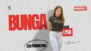 Bunga Cover STB production ft Lysa