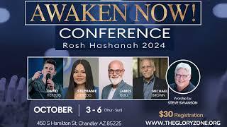 AWAKEN NOW CONF. 2024 (Fri. Oct 4, 10am) The Glory Zone, Chandler AZ (Gst Spkr Dr Michael Brown)