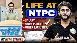 Life at NTPC After GATE | NTPC Officer Salary & Perks | Job Details | Complete Information