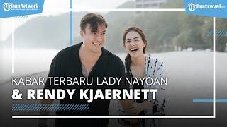 Lady Nayoan & Rendy Kjaernett Tahun Lalu Sempat Ribut, Kini Makin Mesra