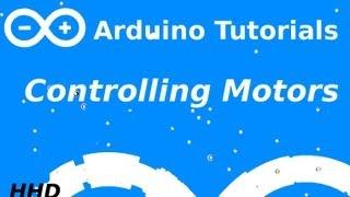 Arduino Tutorial #15: Controlling Motors