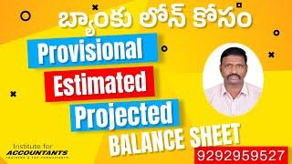 #provisional #projected #estimated #balancesheet #bankloans #businessloans