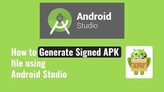 How to Generate Signed APK file using Android Studio