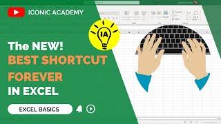 NEW! The Best Shortcut key forever in Excel || ICONIC ACADEMY