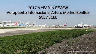 2017 A YEAR IN REVIEW - Aeropuerto internacional Arturo Merino Benítez SCL / SCEL