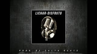 LICHAR - DISFRUTO