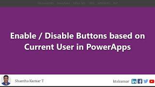 Enable or Disable Controls based on Current User in PowerApps