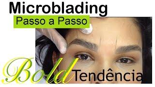 MICROBLADING PASSO A PASSO - SOBRANCELHAS BOLD - TENDÊNCIA (Parte 1)