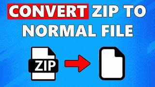 How To Convert ZIP File to Normal File Windows 10/11