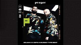 Bojan x Sipo x Musso Type Beat (Free)(2022) - Prayer