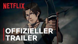 Tomb Raider: The Legend of Lara Croft | Offizieller Trailer | Netflix