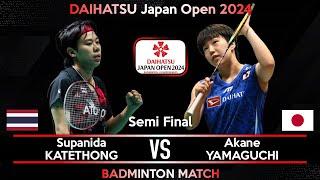 LIVE SCORE | Supanida KATETHONG (THA) vs Akane YAMAGUCHI (JPN) | Japan Open 2024 Badminton