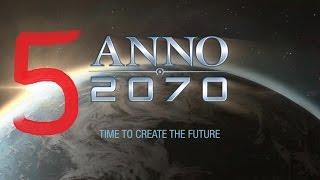 Anno 2070 #5 Спокойное развитие.