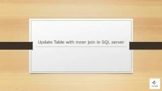 Update Table with inner join in SQL server