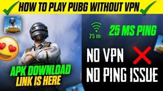 How To Play PUBG Without Vpn | PUBG MOBILE Global Version Download