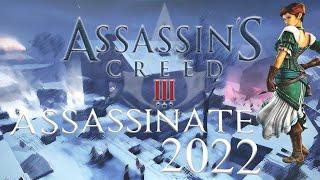 Assassin's Creed III Multiplayer: Assassinate 2022