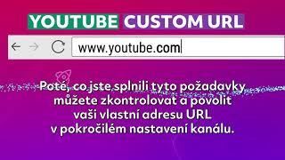 JAK NASTAVIT OSOBNÍ NÁZEV URL PRO VÁŠ YOUTUBE KANÁL?