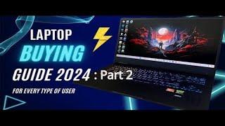 How to Buy Perfect Laptop in 2024 Part 2 | Watch this Before Buying laptop| Important things