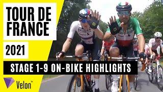 Tour de France 2021: Stage 1-9 Best On-Bike Highlights