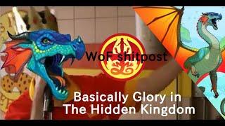 Basically Glory in The Hidden Kingdom |WoF shitpost|