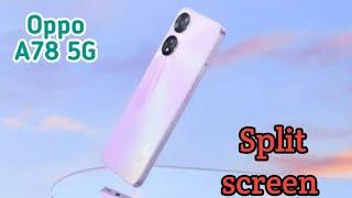 How To Enable Split Screen Oppo A78 5G, Dual Screen Create Oppo A78 5G,  Split Screen